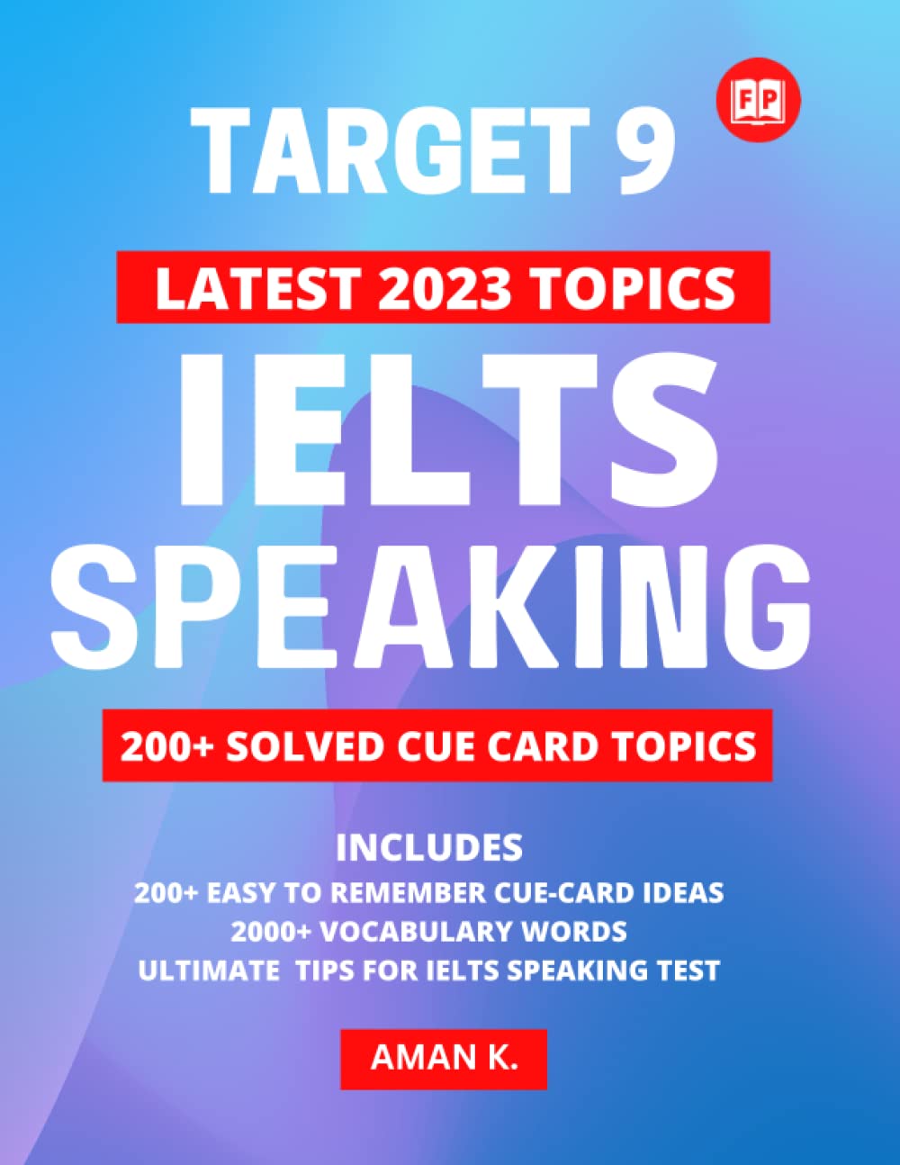 IELTS SPEAKING 2023 - LATEST CUE CARD TOPICS: IELTS SPEAKING CUE CARD TOPICS 2023 Foreign Languages ​​& Dictionaries