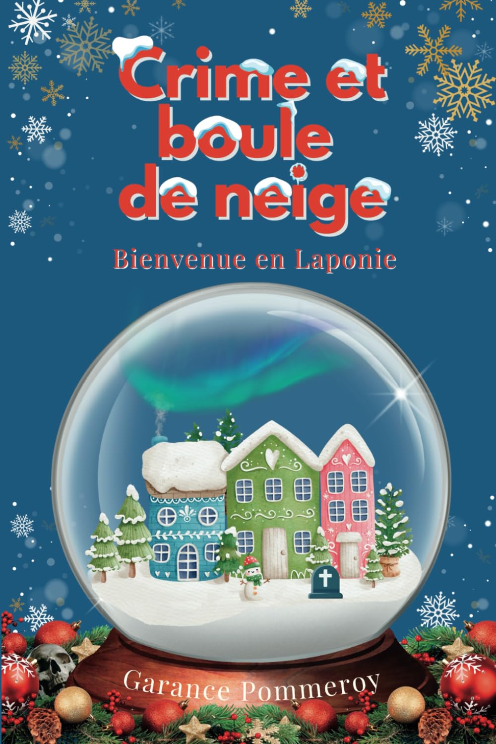 Crime et boule de neige: Bienvenue en Laponie Contemporary literature