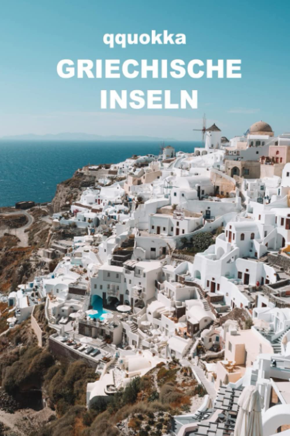 Griechische Inseln: die besten visuellen Reiseführer Travel