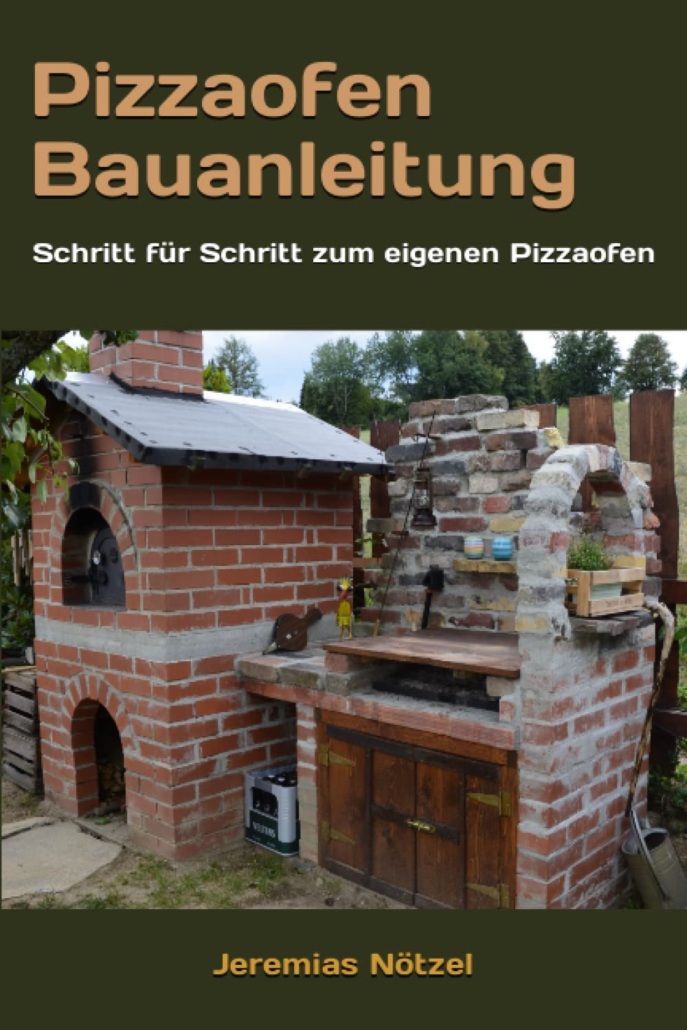 Pizzaofen Bauanleitung: Schritt für Schritt zum eigenen Pizzaofen Garden & Plants