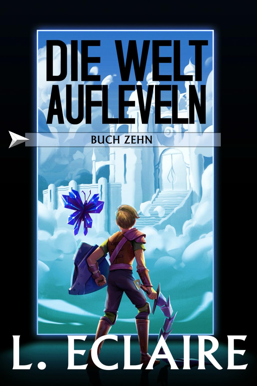 Die Welt aufleveln 10: Eine LitRPG/Gamelit-Serie Vampires & Bit-Lit
