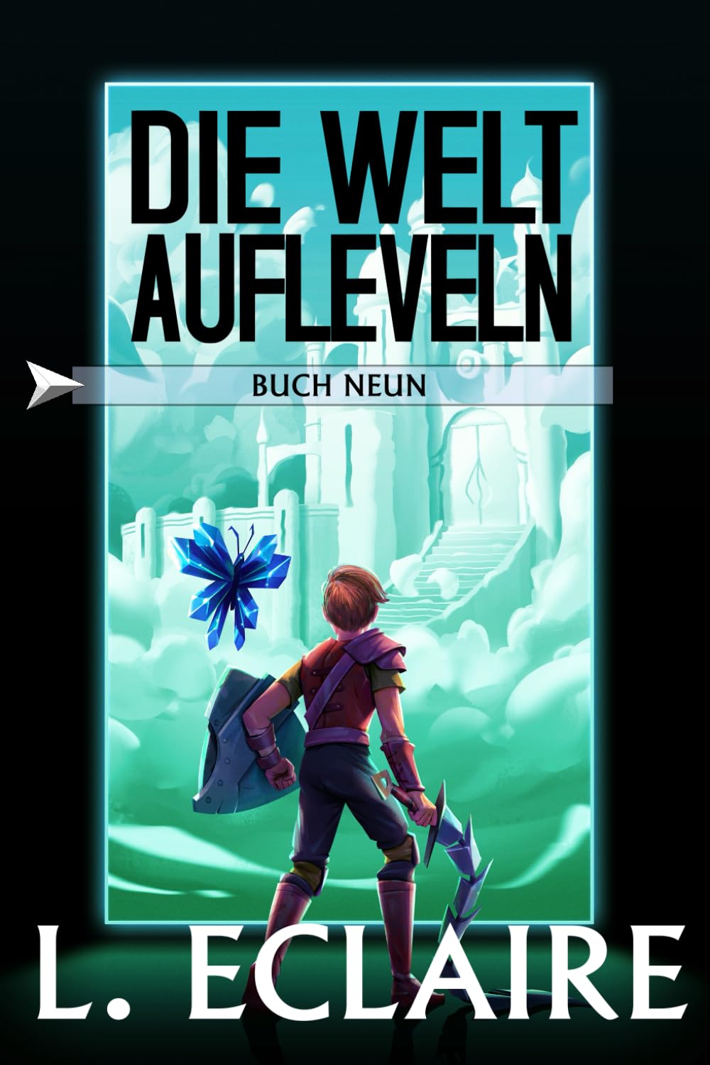 Die Welt aufleveln 9: Eine LitRPG/Gamelit-Serie Vampires & Bit-Lit