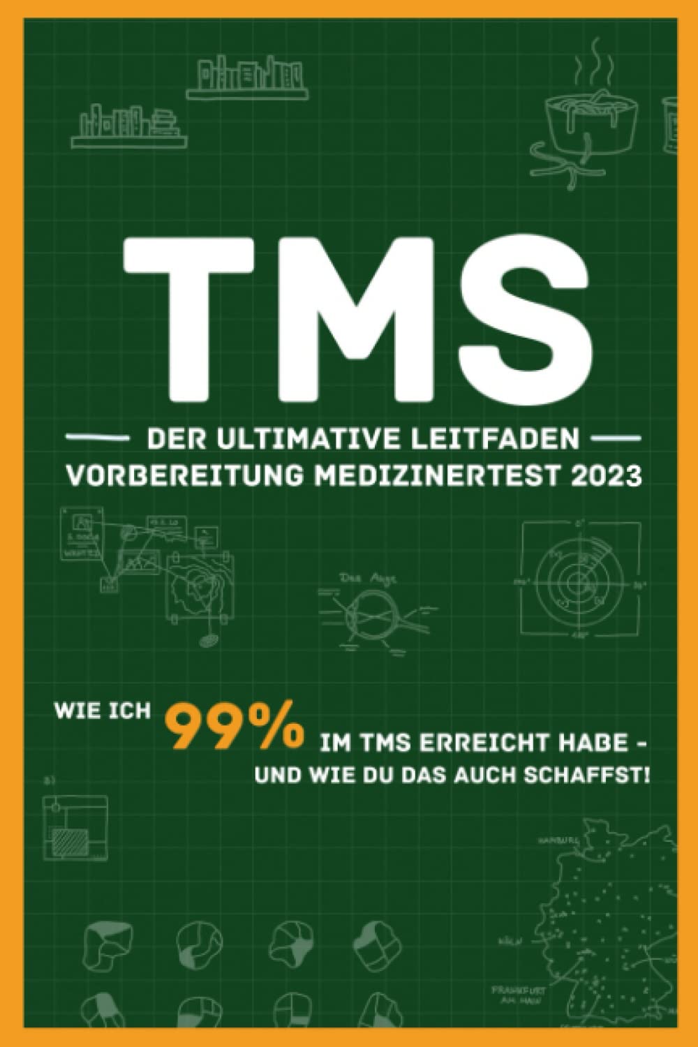 TMS - der ultimative Leitfaden | Vorbereitung Medizinertest 2023: Wie ich 99% im TMS erreicht habe - und wie du das auch schaffst Learning & Reference