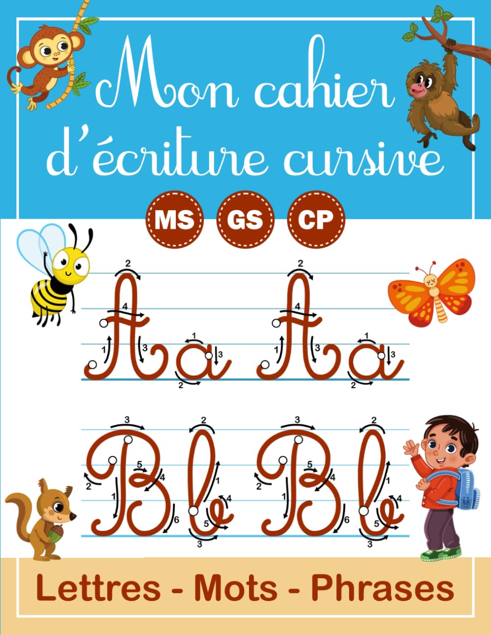 Mon cahier d’écriture cursive: Pour maternelles MS GS et CP | Apprendre à écrire les lettres de l'alphabet majuscules et minuscules Non-fiction