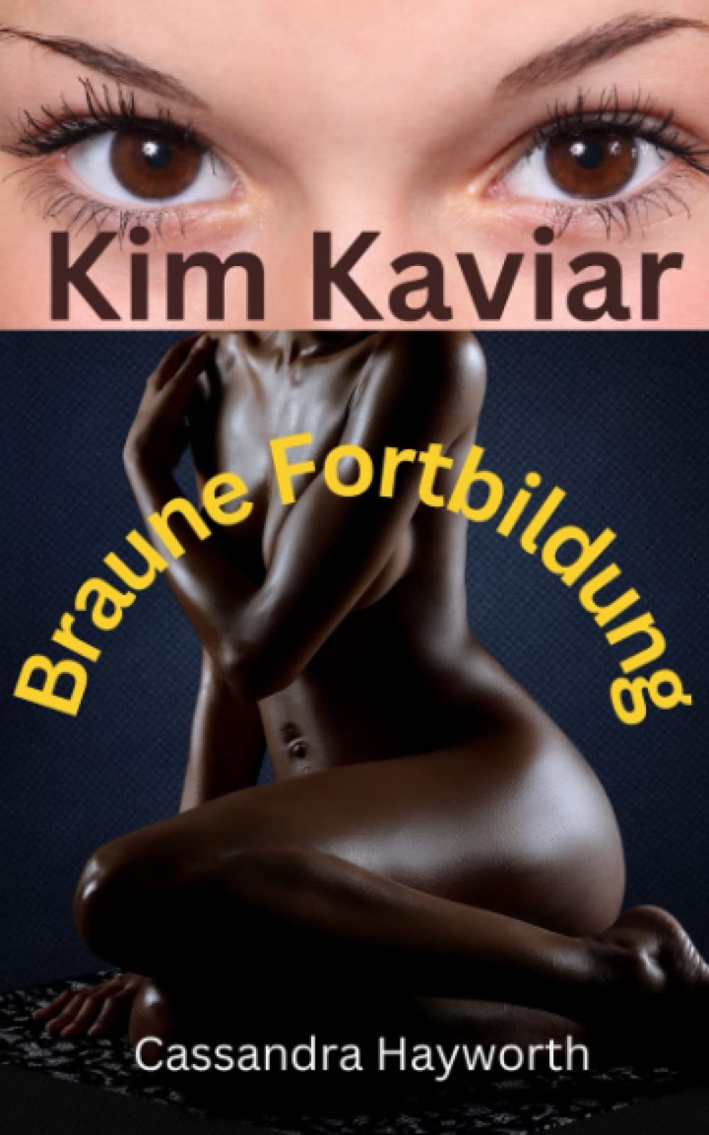 Kim Kaviar: Braune Fortbildung book