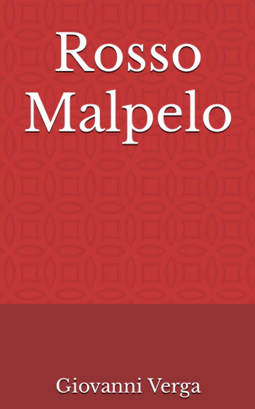Rosso Malpelo: Una novella di Giovanni Verga comparsa per la prima volta su Il Fanfulla nel 1878 book