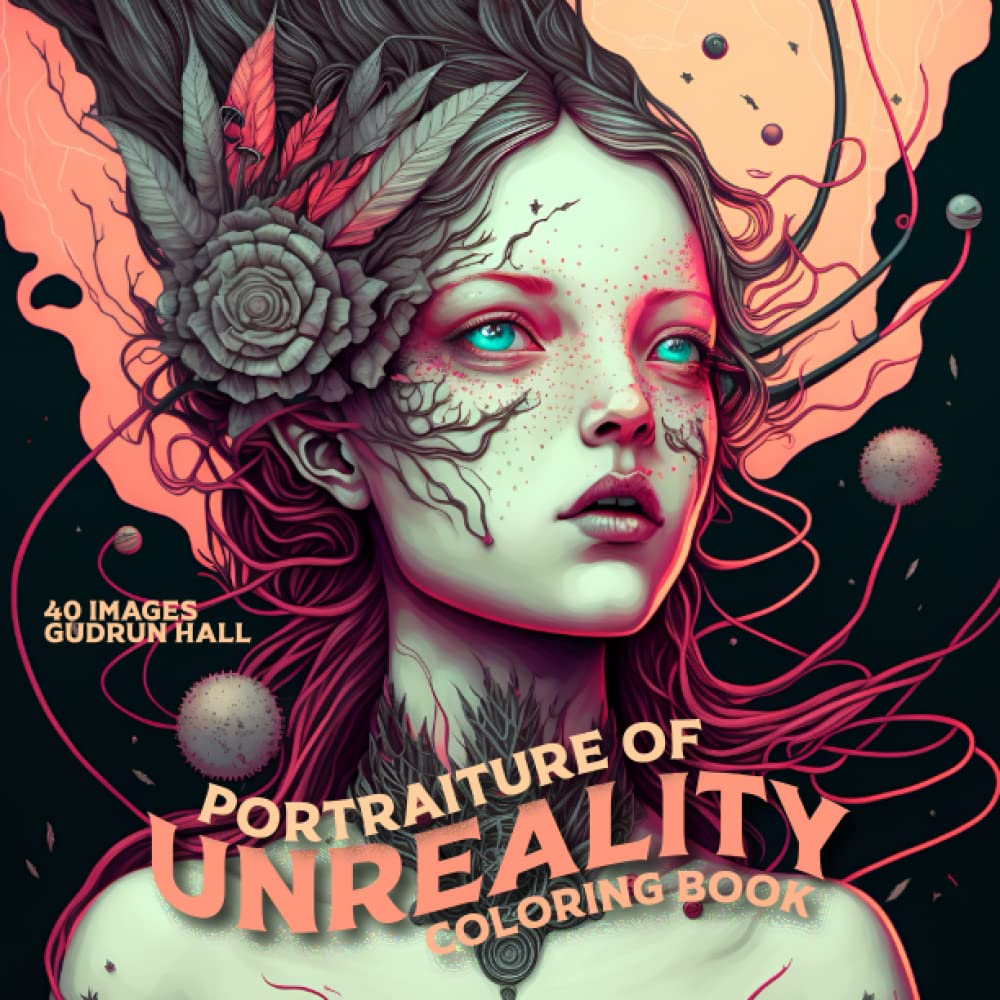 Portraiture of Unreality: Coloring Book of Surreal and Fantastical Portraits book