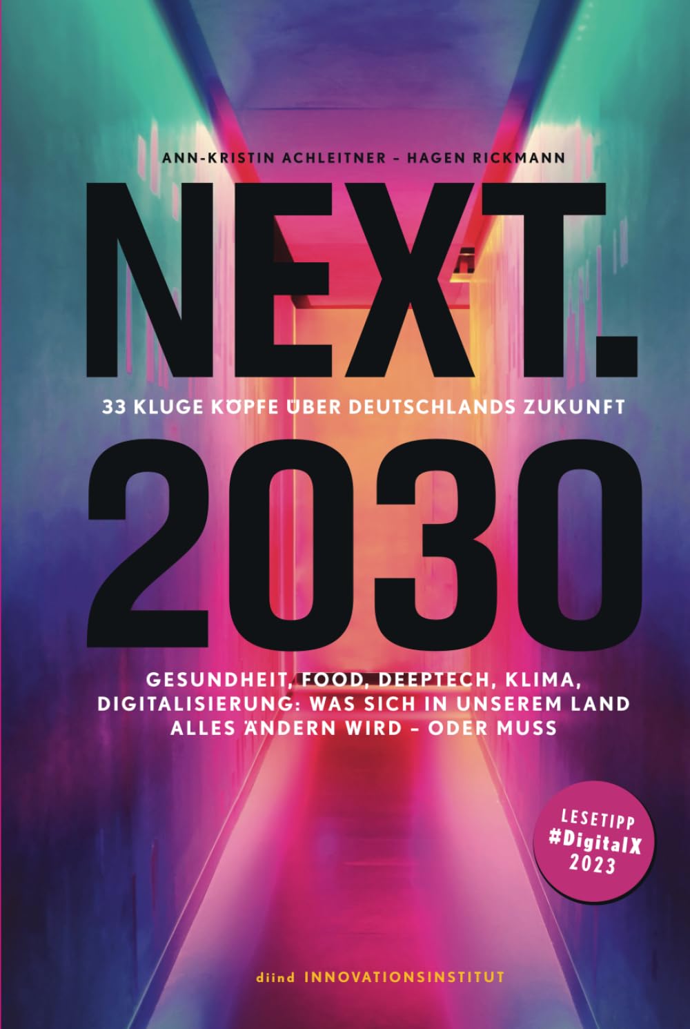 NEXT.2030 – 33 kluge Köpfe über Deutschlands Zukunft Business, Finance & Career