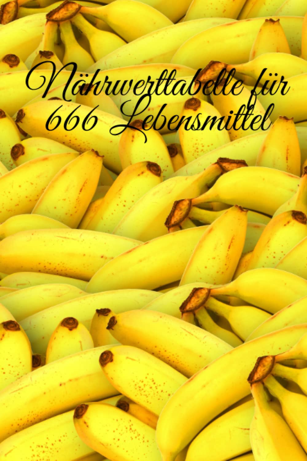 Nährwerttabelle für 666 Lebensmittel Books