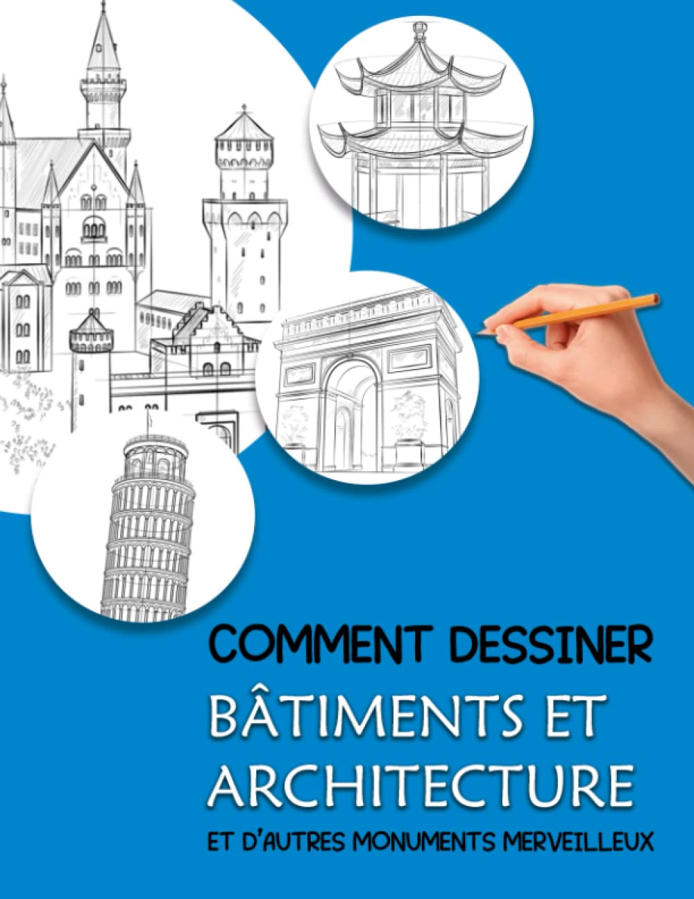 Comment Dessiner Bâtiments Et Architecture: Apprenez à dessiner l'architecture et comment dessiner des paysages pour les débutants dans ce dessin un livre d'instructions d'art étape par étape Film, Art & Culture