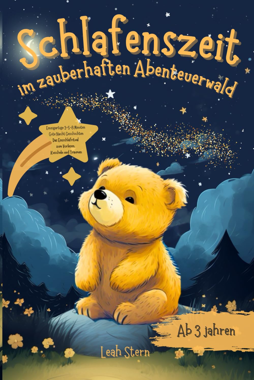 Schlafenszeit im zauberhaften Abenteuerwald: Einzigartige 3-5-8-Minuten Gute-Nacht-Geschichten für Kinder ab 3 Jahren - Das Einschlafritual zum Vorlesen, Kuscheln und Träumen book