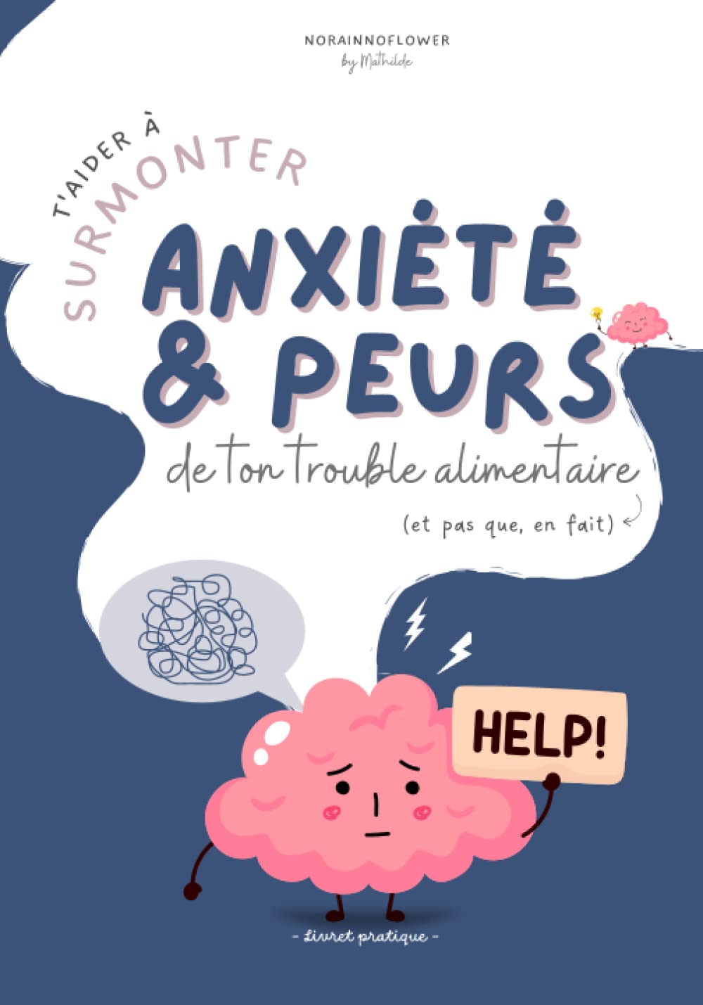 Surmonter anxiété et peurs de ton trouble alimentaire (et pas que): Livret pratique - TCA - Anxiété Health, Nutrition & Fitness