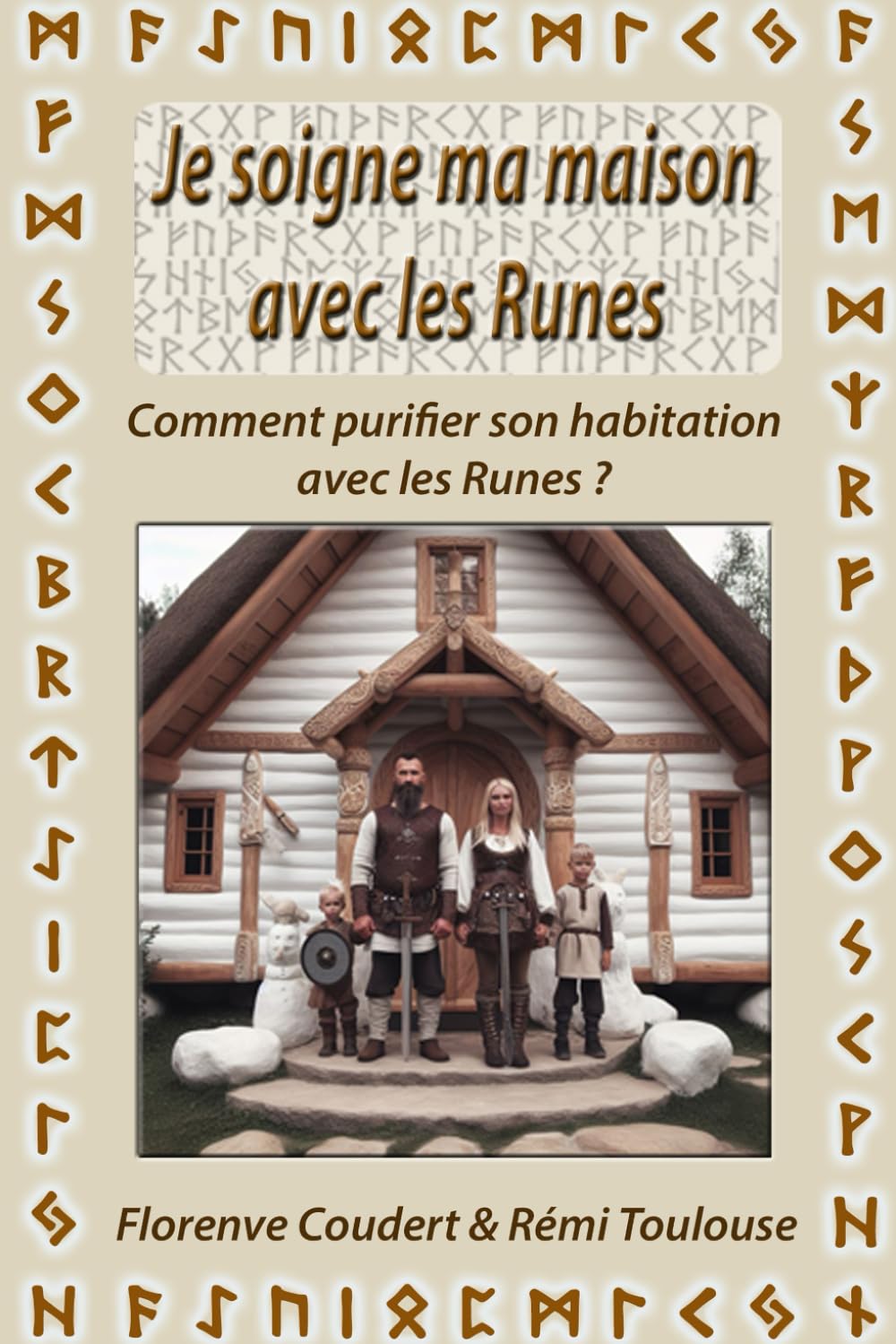 Je soigne ma maison avec les Runes: Comment purifier mon habitation avec les Runes ? book