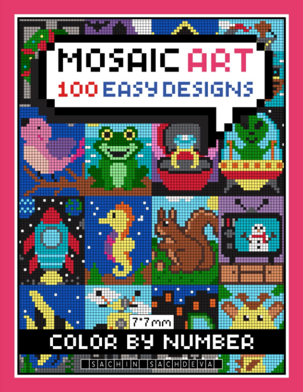 Mosaic Art Color By Number: 100 Easy Designs Coloring Book for Adults Relaxation and Stress Relief with 7*7 mm sections Hobbies & Crafts