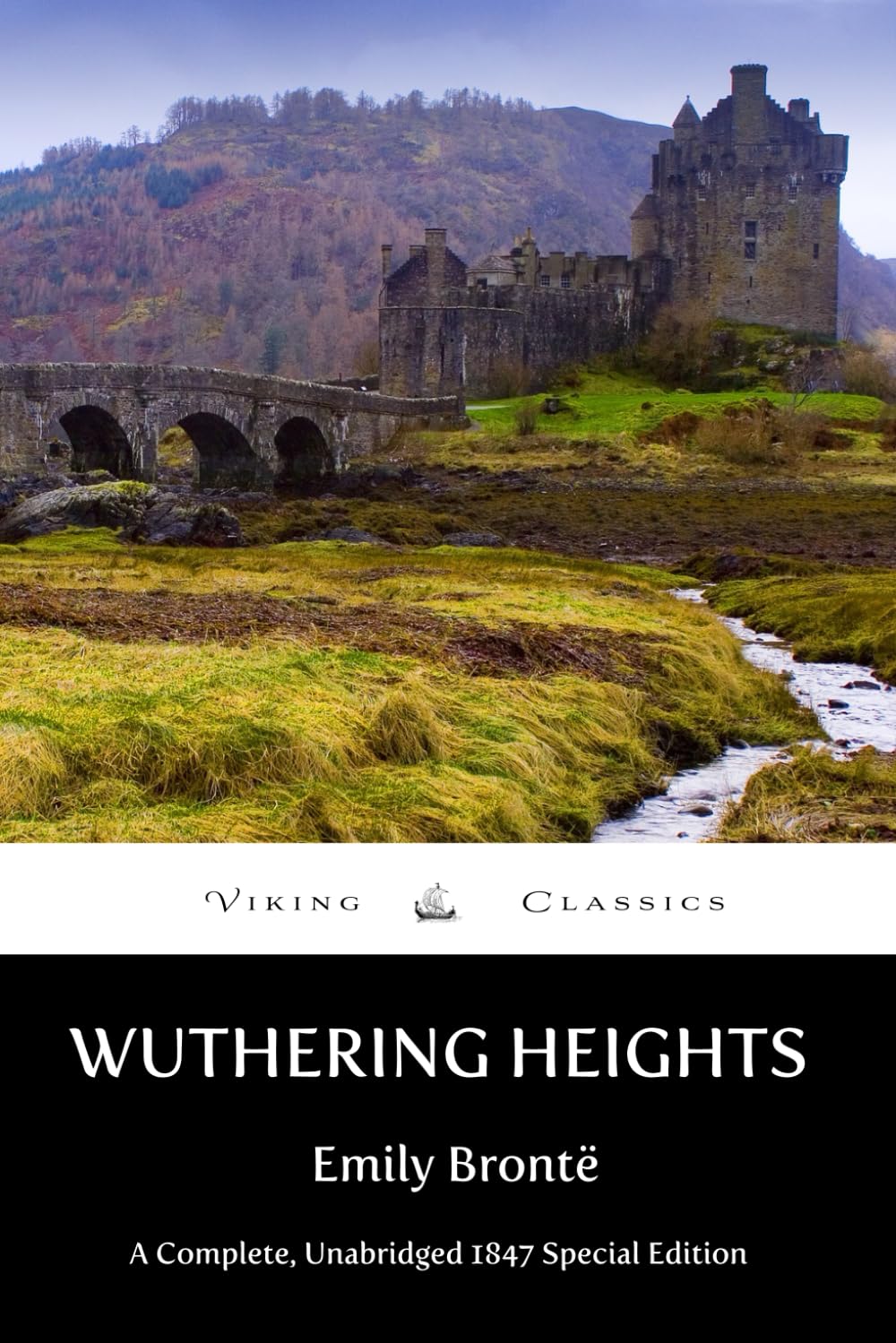 Wuthering Heights: Complete, Unabridged 1847 Special Edition with a Historical Annotation and Author Biography book