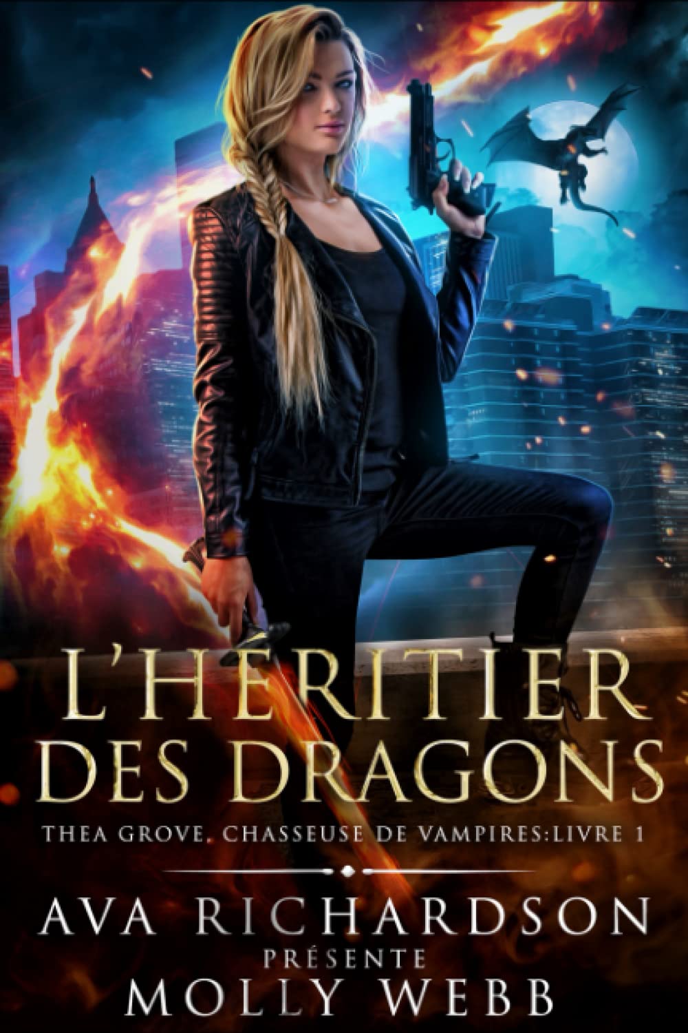 L’Héritier des Dragons (Théa Grove, Chasseuse de Vampires, Band 1) Urban Fantasy
