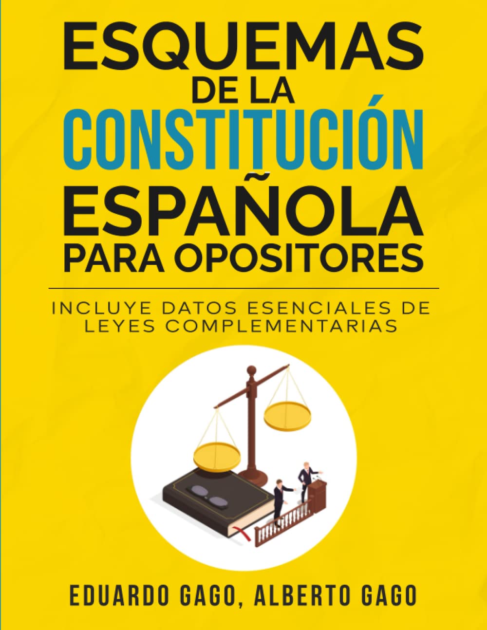 Esquemas de la Constitución Española para Opositores: Incluye datos esenciales de leyes complementarias book