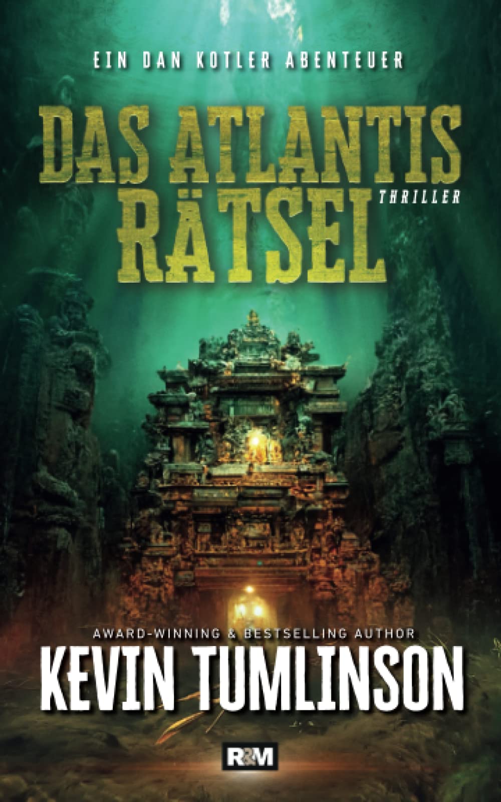 Das Atlantis Rätsel (Die Dan Kotler Abenteuer, Band 2) Action & Adventure