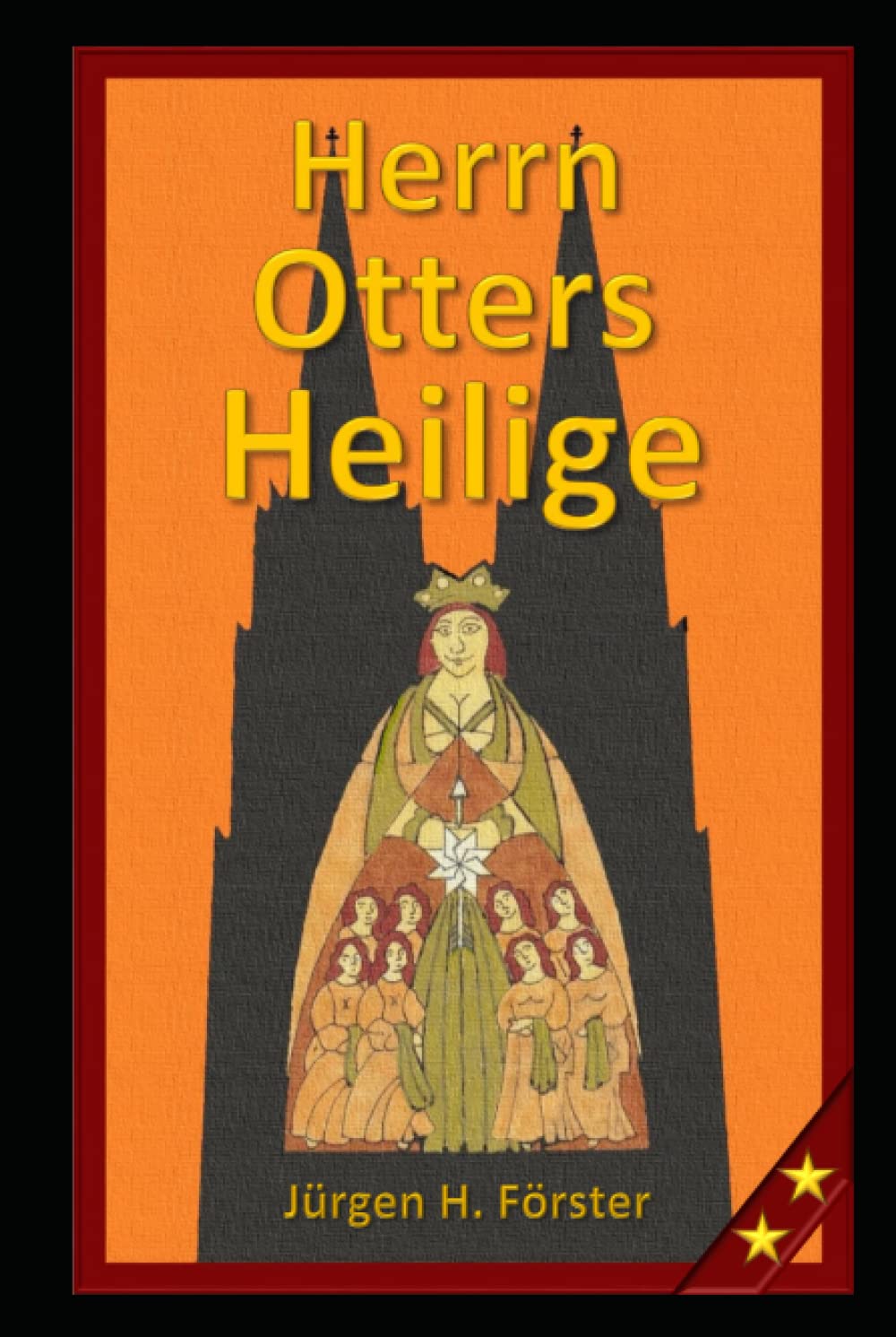 Herrn Otters Heilige: II. Köln Roman Fairy Tales & Legends
