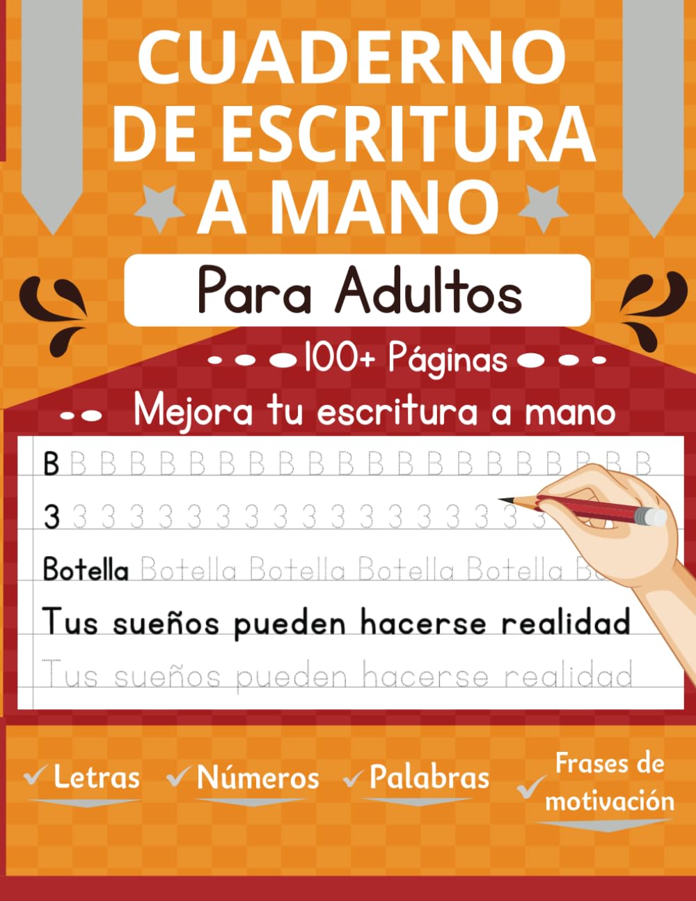 Cuaderno de Escritura a Mano para Adultos y Adolescentes: Aprende a escribir y dibujar Letras, Palabras y Frases de motivación Learning & Reference