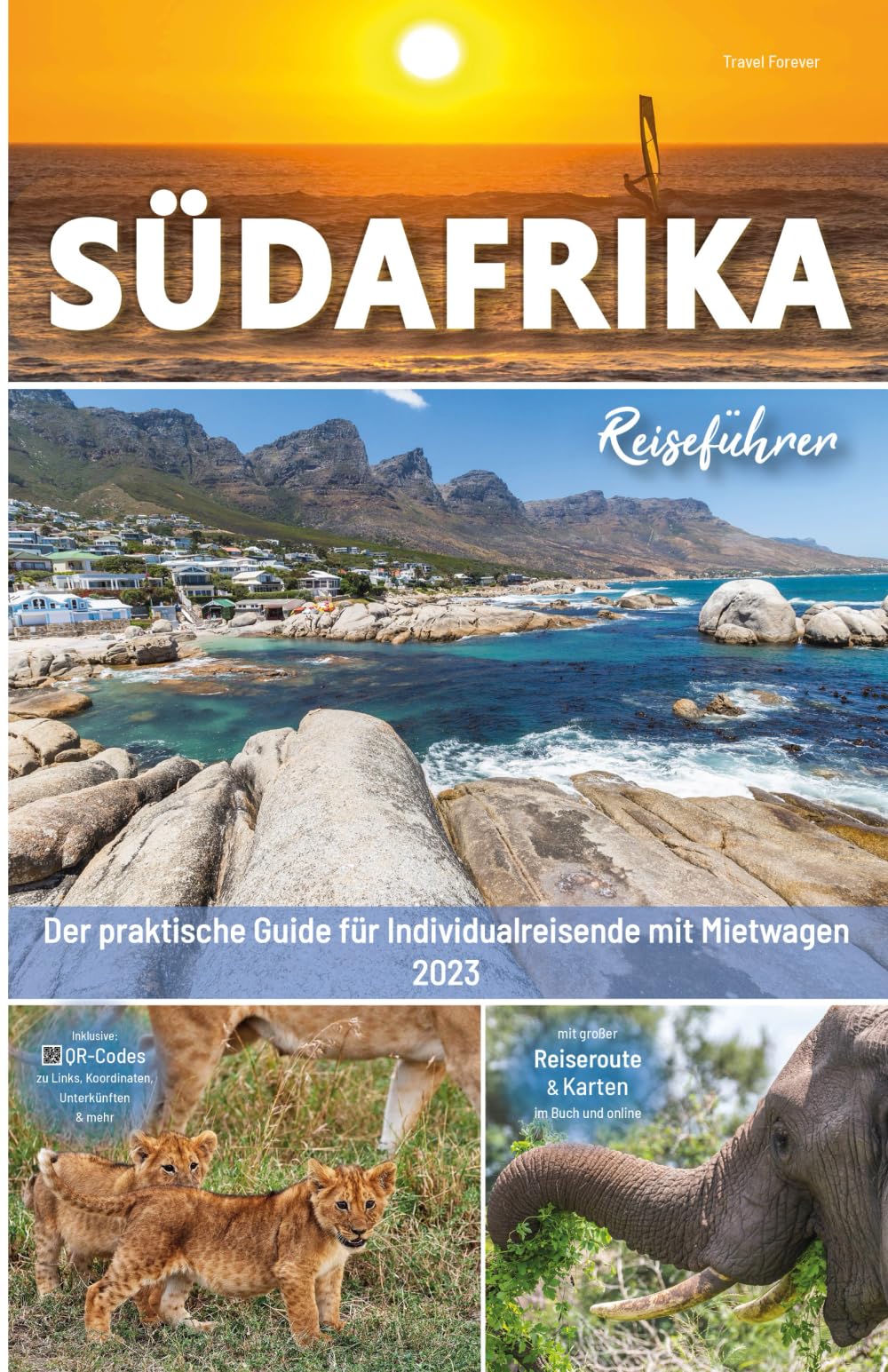 Südafrika Reiseführer - Der praktische Guide für Individualreisende mit Mietwagen: inkl. Routen, Reisetipps (mit Hotels) & Impressionen für deinen Südafrika Roadtrip mit Safari + 140 Reisebilder Photography