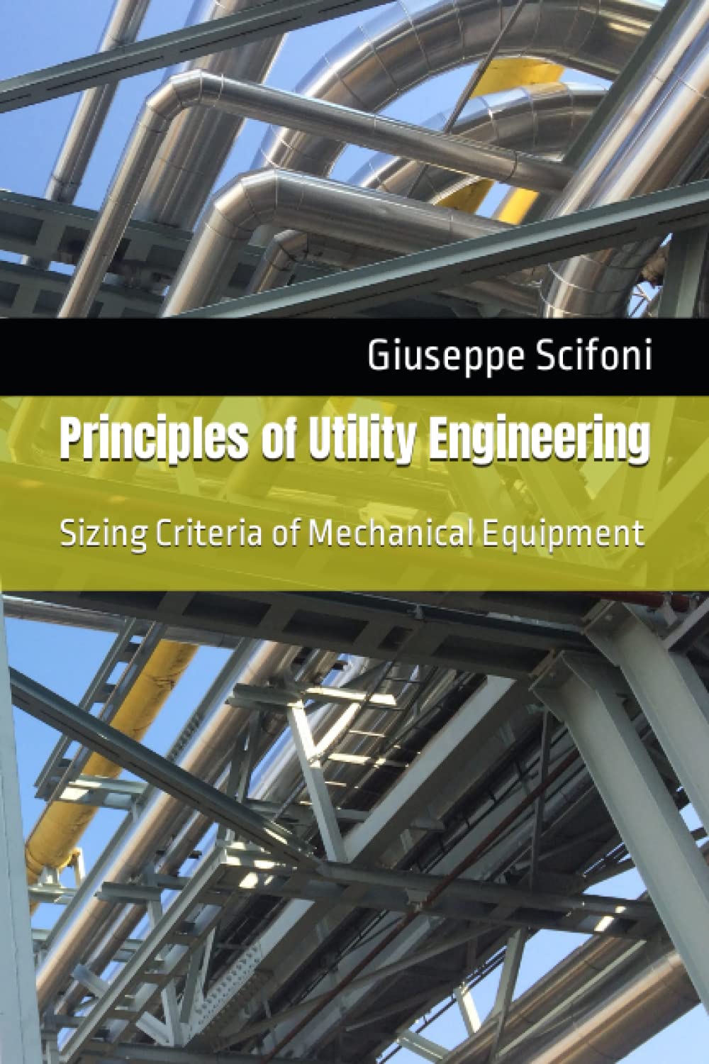 Principles of Utility Engineering: Sizing Criteria of Mechanical Equipment Business & Technology