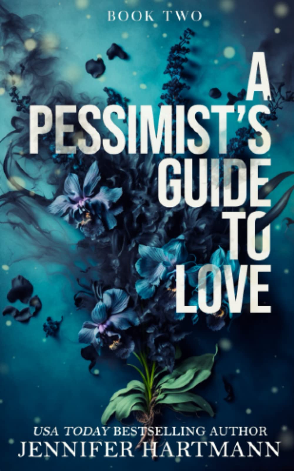 A Pessimist's Guide to Love (Heartsong Duet, Band 2) New Adult