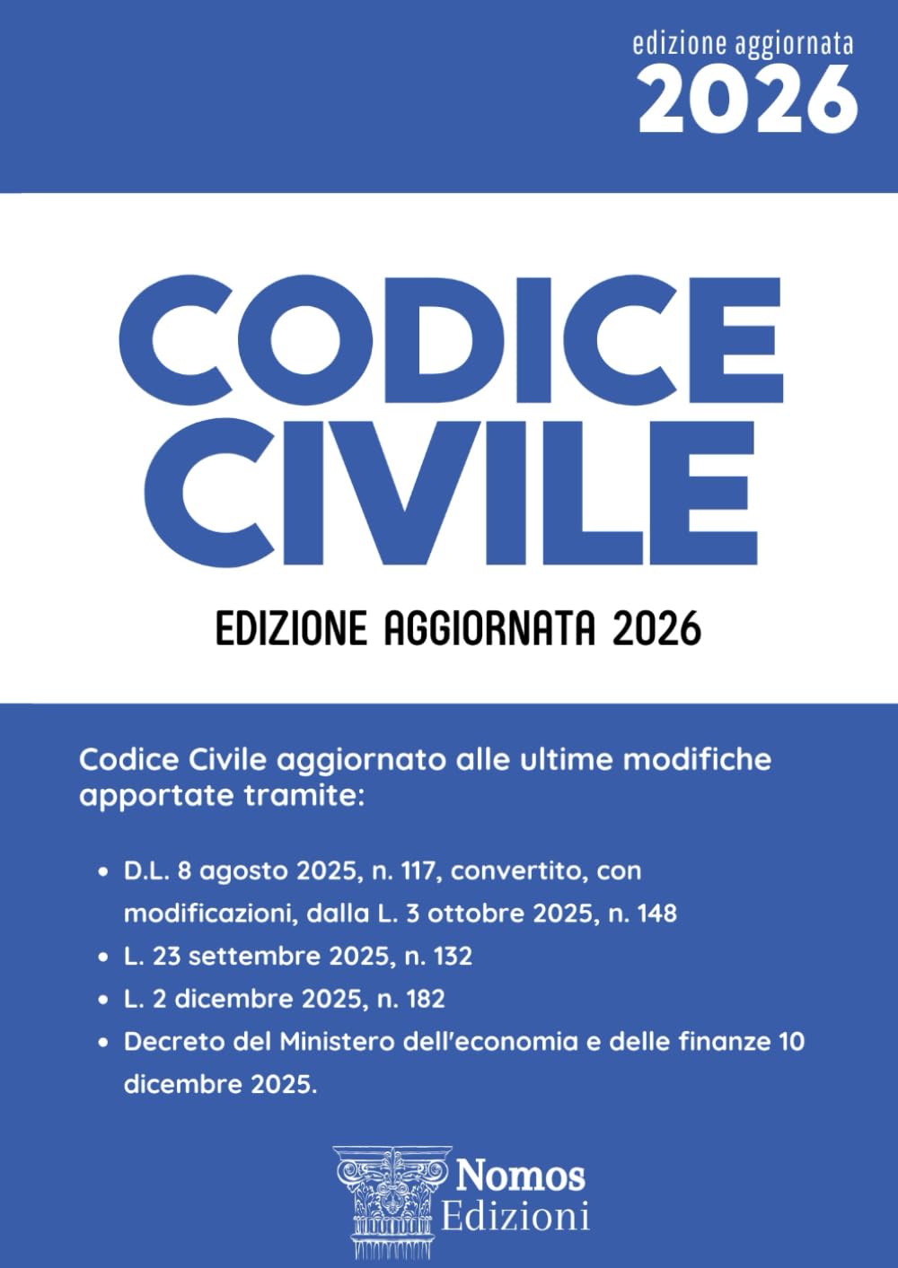 Codice Civile: Ediz. Integrale aggiornata alle ultime modifiche Law