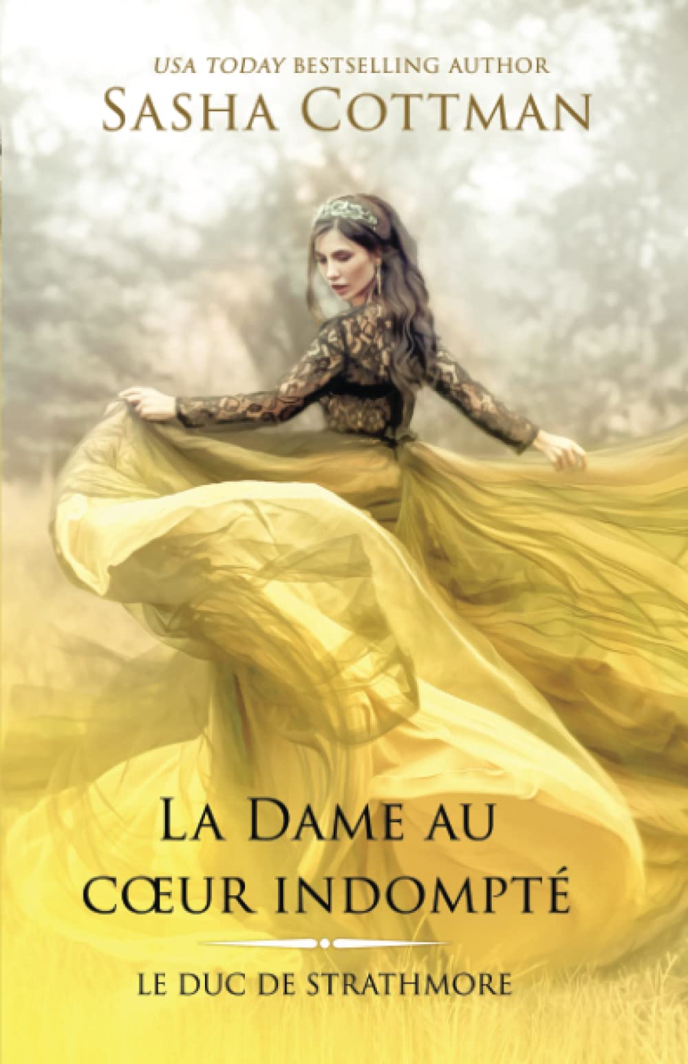 La Dame au cœur indompté: Romance historique (Le Duc de Strathmore, Band 5) Historical Fiction