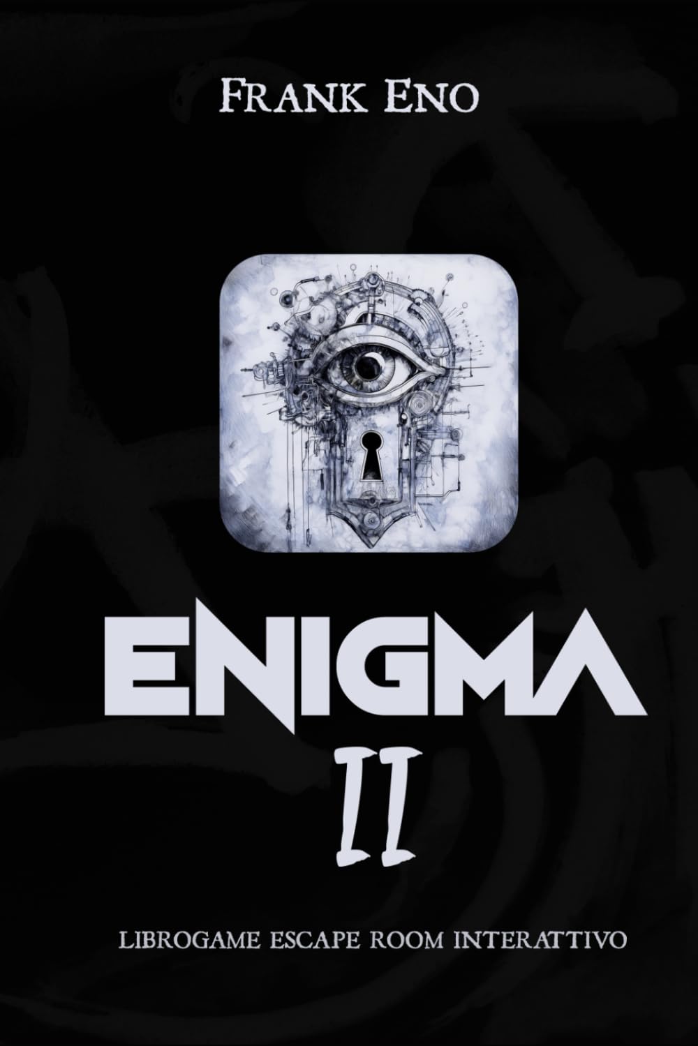 ENIGMA 2 - Librogame Escape Book Interattivo: Usa il tuo ingegno per risolvere intriganti enigmi e fuggire da una misteriosa magione book