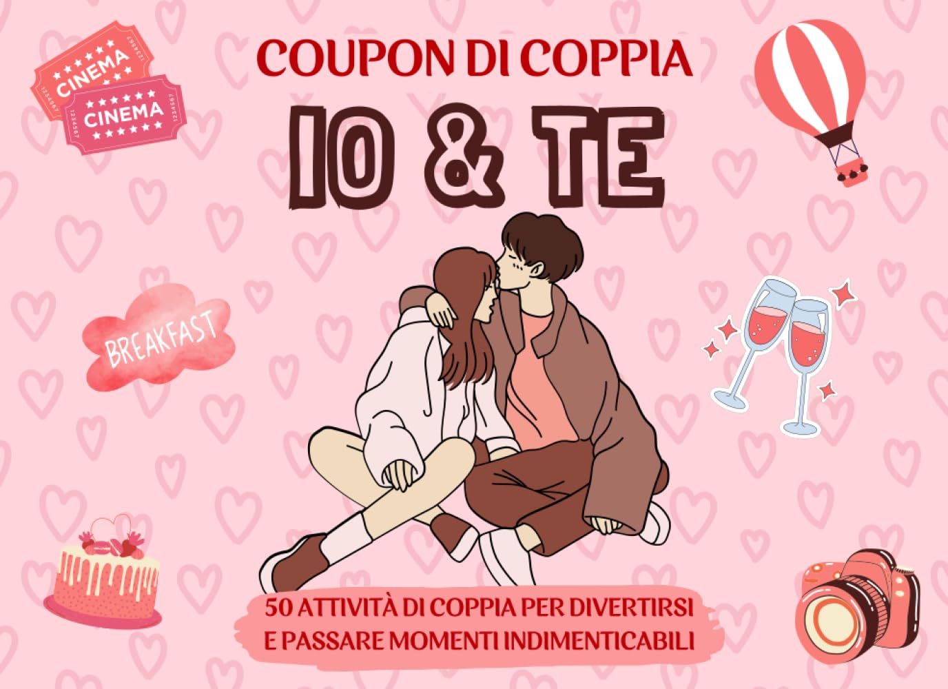 Coupon di coppia - Io e te: 50 attività di coppia per divertirsi e passare momenti indimenticabili book