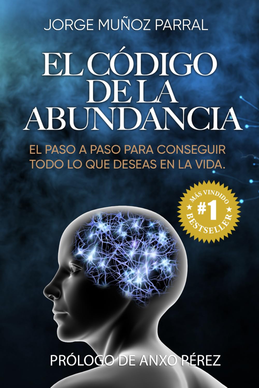 El Código de la Abundancia: (Aprende a Usar la LEY de ATRACCIÓN) (Trilogía Manifestación y Prosperidad "El Código de la Abundancia" Psicología, Cábala, Espiritualidad, Desarrollo Personal, Band 1) Lifestyle