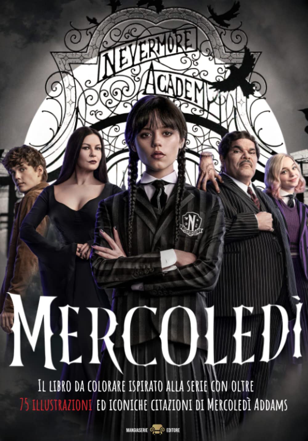Mercoledì: Il libro da colorare ispirato alla serie con oltre 75 illustrazioni ed iconiche citazioni di Mercoledì Addams book