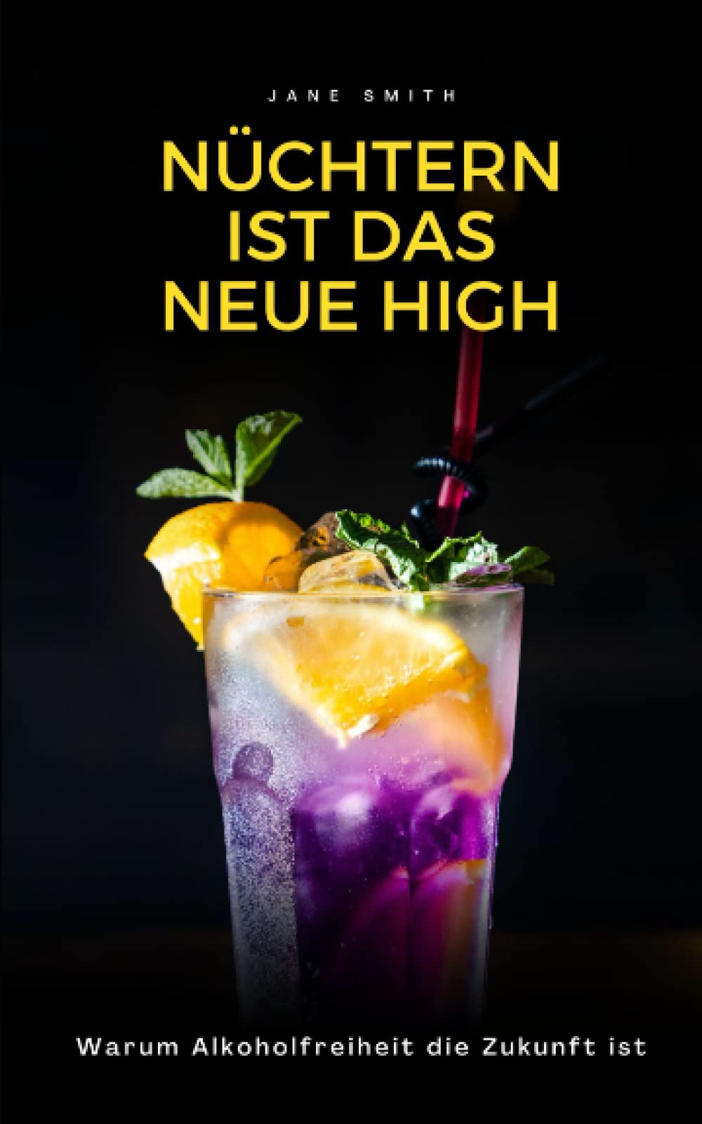 Nüchtern ist das neue High: Warum Alkoholfreiheit die Zukunft ist Health, Nutrition & Fitness