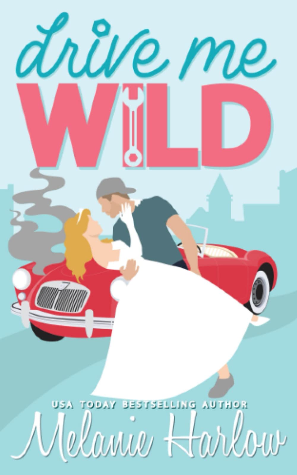 Drive Me Wild: Special Edition Paperback (Bellamy Creek Illustrated Covers, Band 1) Contemporary Romance