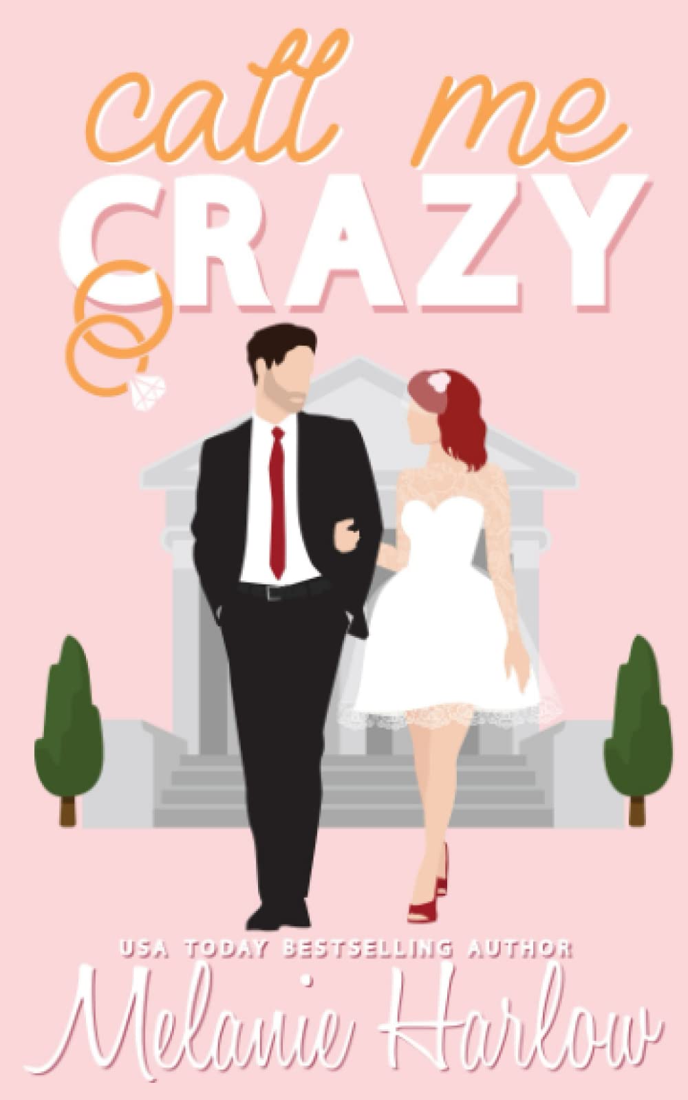 Call Me Crazy: Special Edition Paperback (Bellamy Creek Illustrated Covers, Band 3) Contemporary Romance