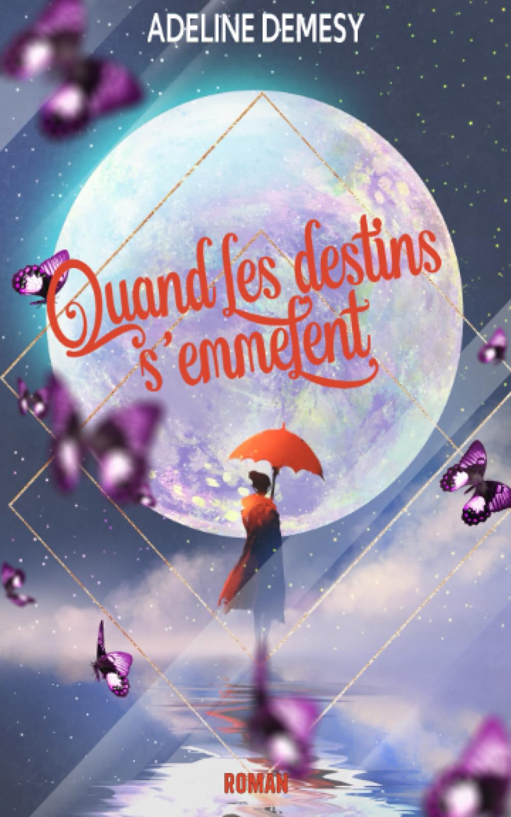 Quand les destins s'emmêlent: Ce roman initiatique est un hymne à l’espoir et une douce invitation à partir à la conquête de ses trésors intérieurs. Social Sciences