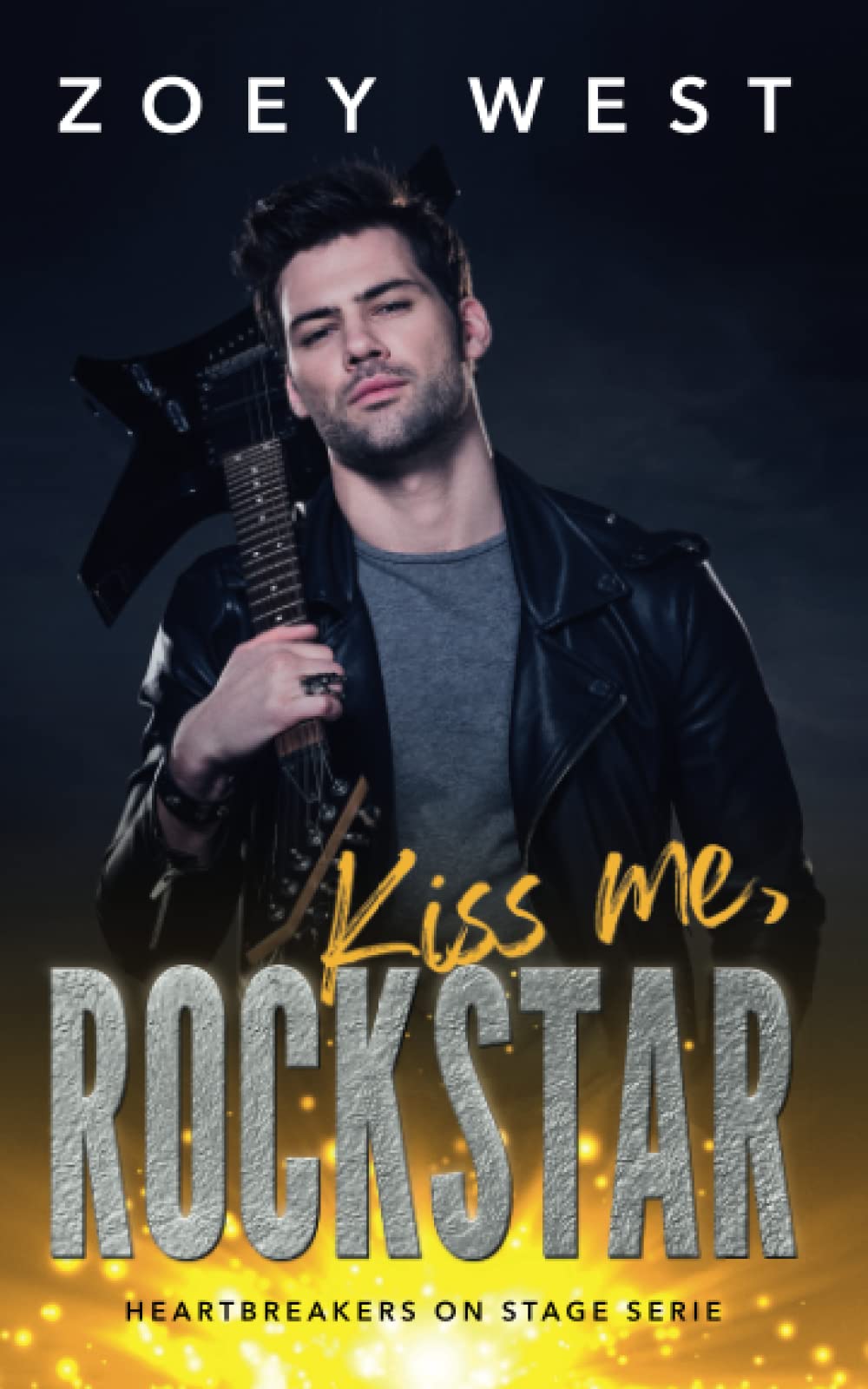 Kiss me, Rockstar: Ein Rockstar Liebesroman (Heartbreakers on Stage, Band 2) New Adult