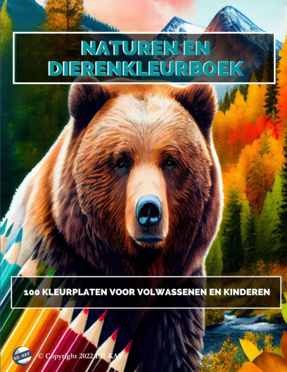 Kleurplaten dieren en natuur voor volwassenen: Een kleurboek voor volwassenen en kinderen over dieren en de natuur (Honden, katten, paarden, vogels, ... Vlinders, beren, olifanten, apen, enz.) Arts & Music