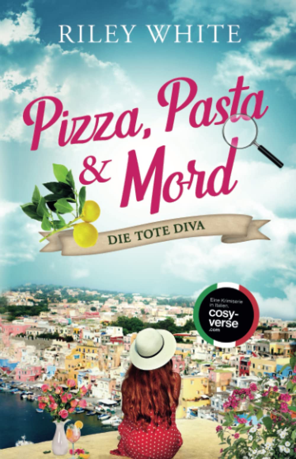 Pizza, Pasta & Mord - Die tote Diva | Ein Kriminalroman mit Herz (Die Cosy Crime Serie in Italien, Band 3) Detective & CSI