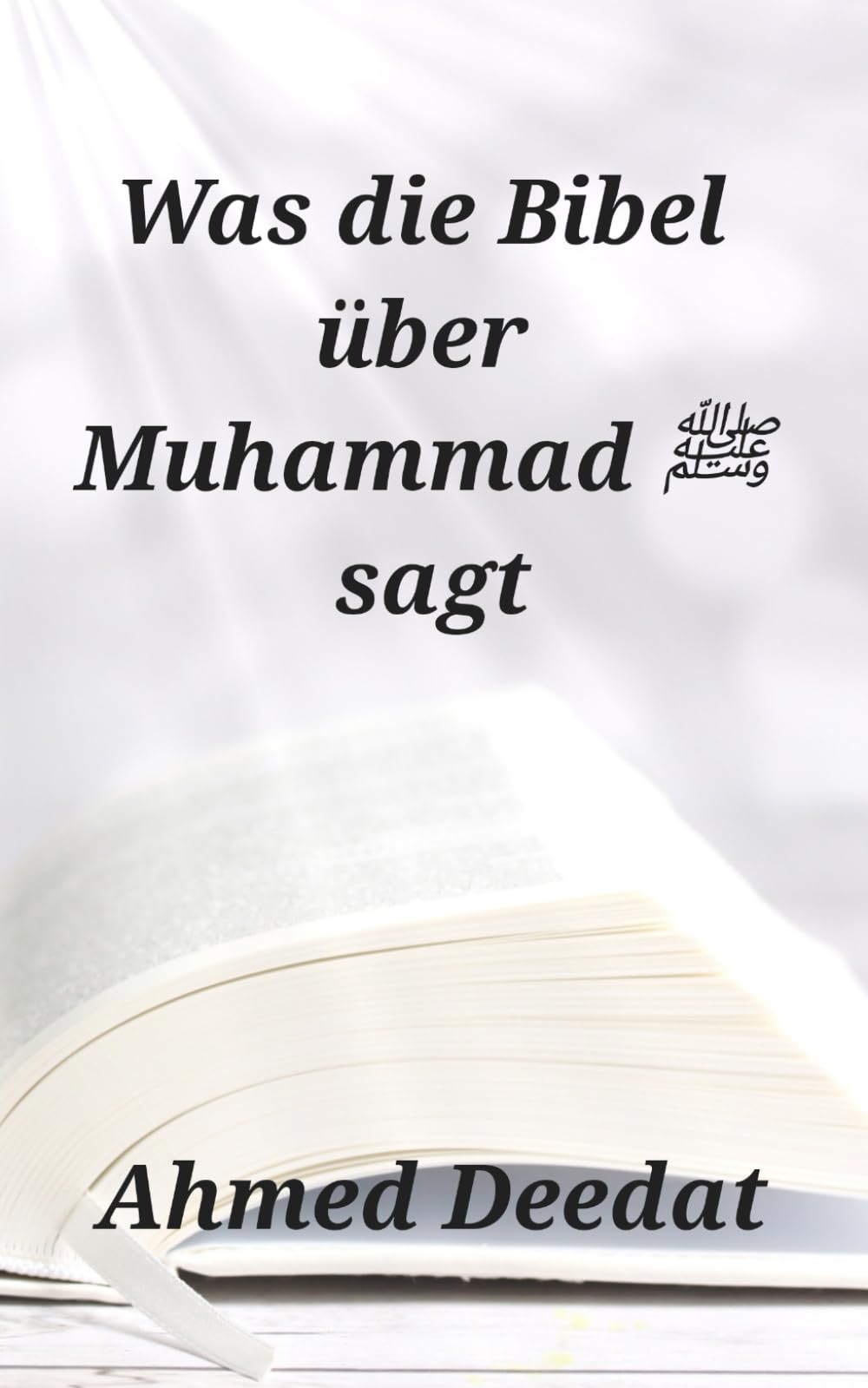 Was die Bibel über Muhammad ﷺ sagt Religion & Esotericism