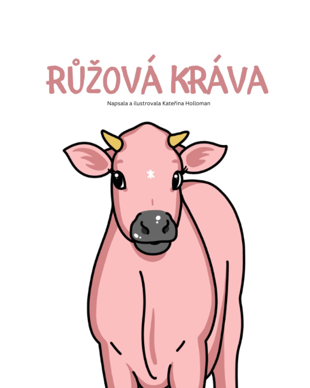 Růžová Kráva: Vyprávění o vlídnosti a sebepřijetí book