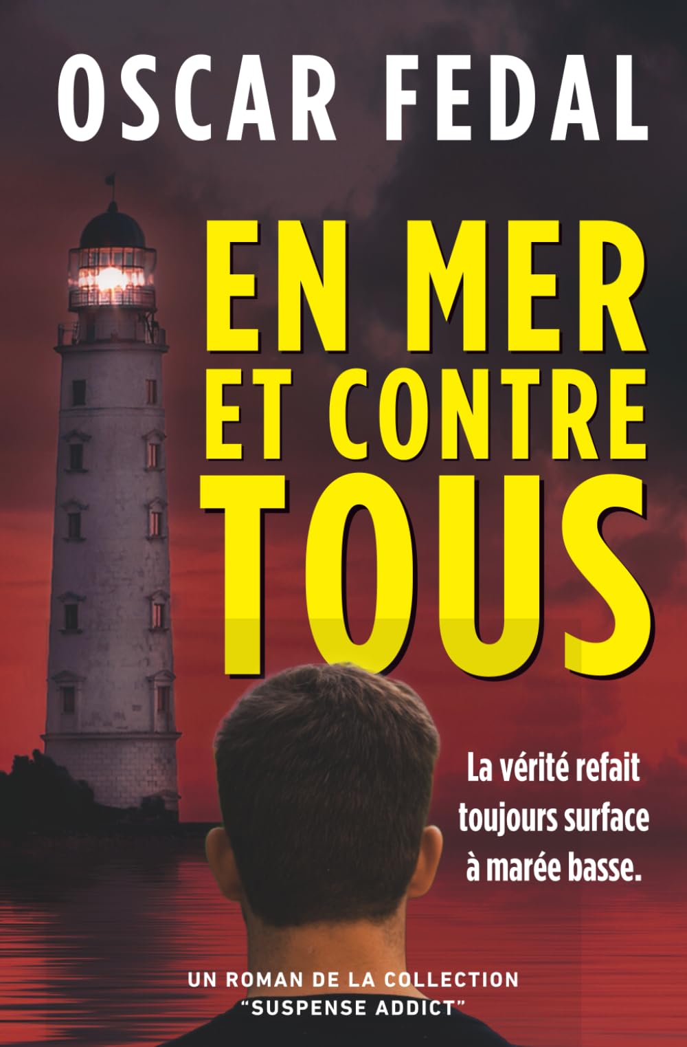 En mer et contre tous (Collection "Suspense Addict") Detective & CSI