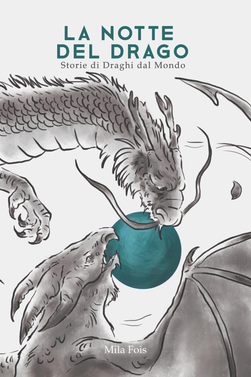 La Notte del Drago: Storie di Draghi dal Mondo book