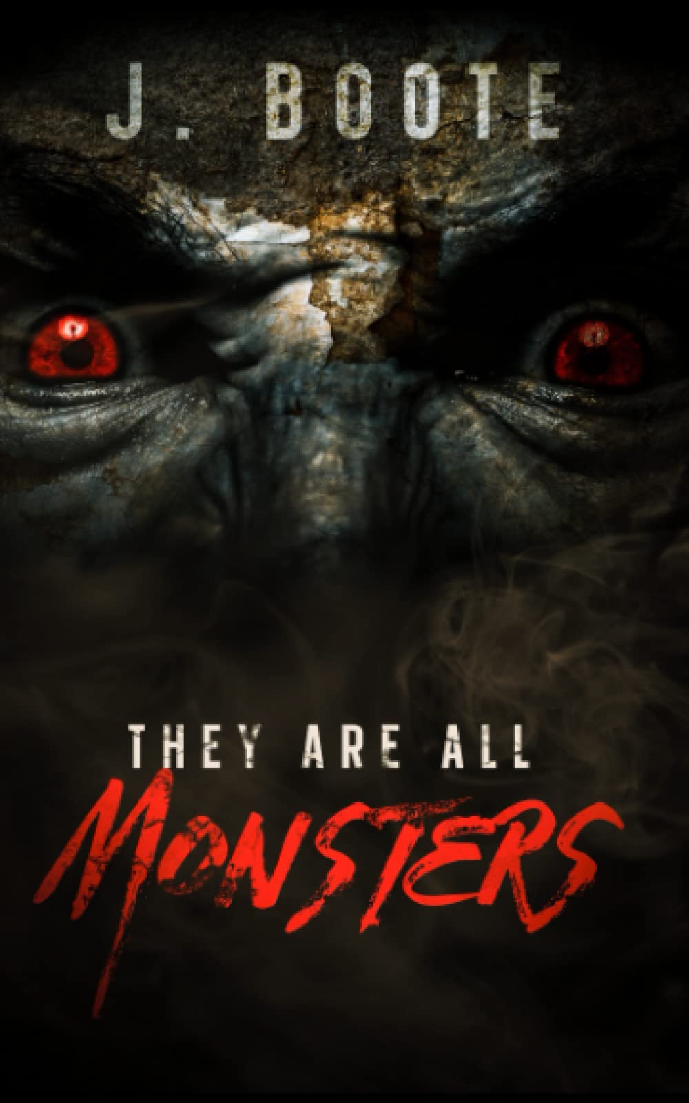 They Are All Monsters (The Monsters series., Band 1) Horror & Mystery