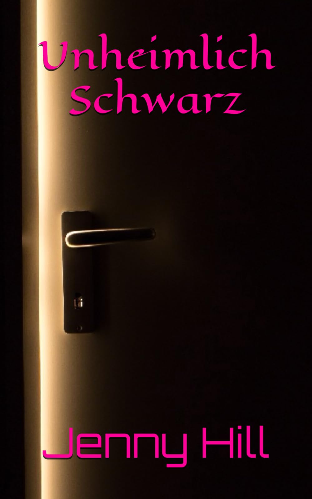 Unheimlich Schwarz Contemporary Romance