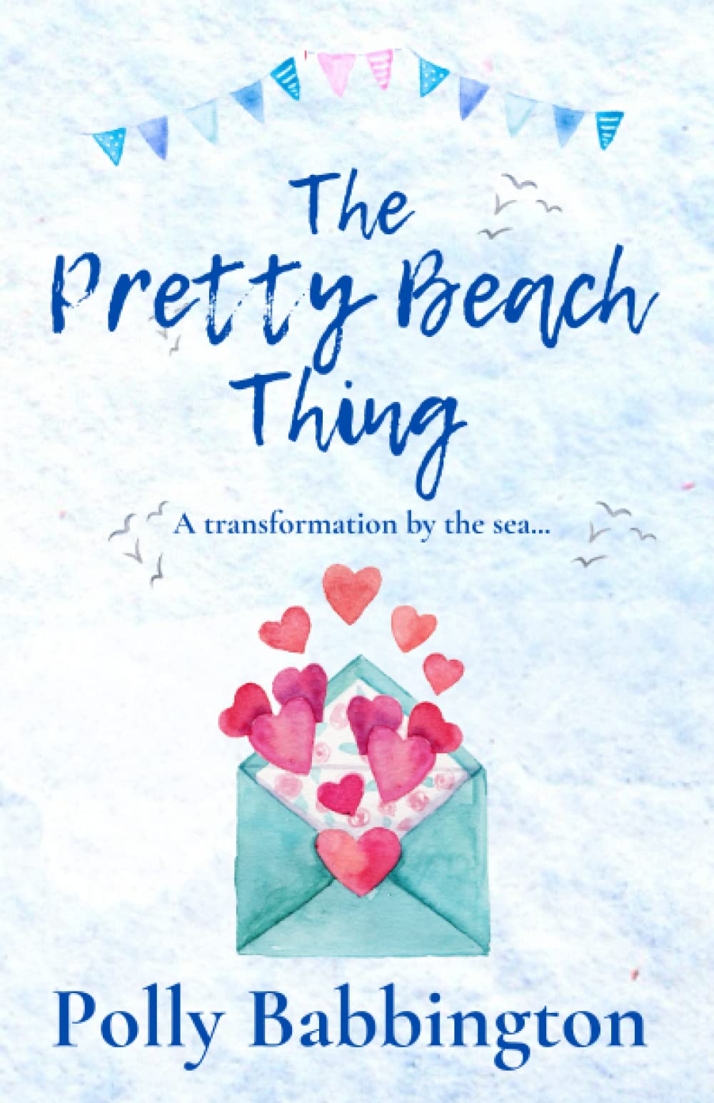 The Pretty Beach Thing: A small town gorgeous escapism romance. Contemporary Romance