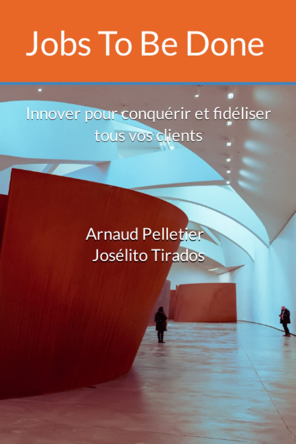 Jobs To Be Done: Innover pour conquérir et fidéliser tous vos clients Study Guides