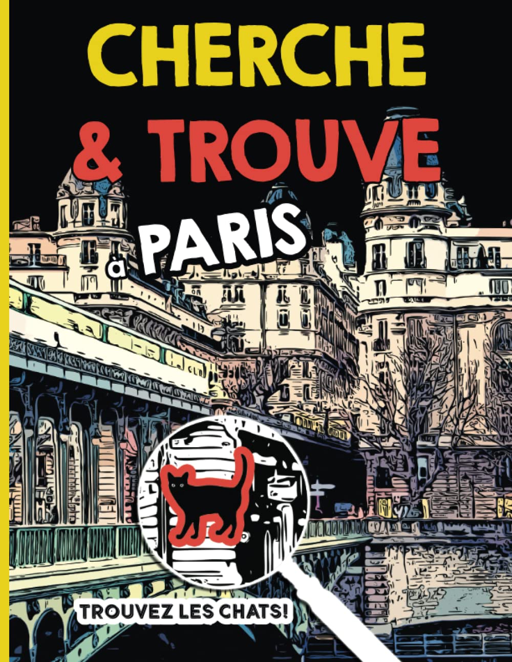 Cherche et Trouve à Paris: Un livre-jeu assez difficile et amusant pour toute la famille avec des illustrations originales Tiptoi & Games