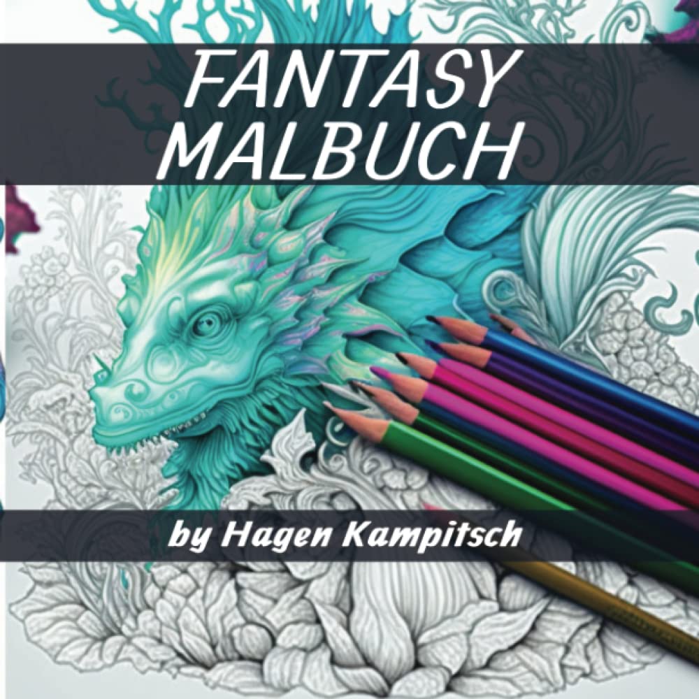 Fantasy-Traumwelten: Ein Malbuch für Erwachsene | mit 30 einzigartigen Bildern zum entspannen und abschalten Hobbies & Crafts